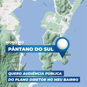 PLANO DIRETOR AUDIÊNCIA EM TODOS OS DISTRITOS DE FLORIANÓPOLIS